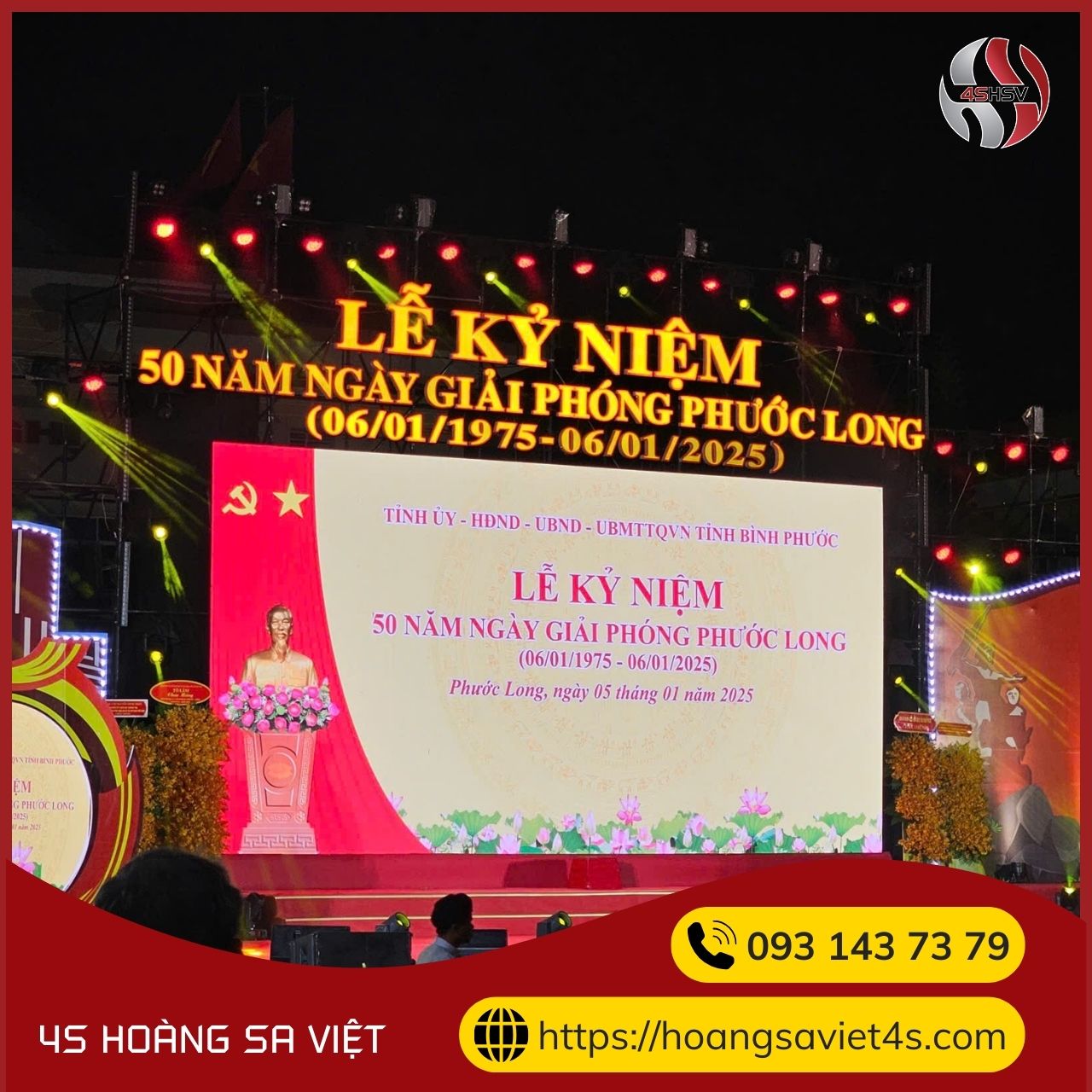 Cung cấp thiết bị sự kiện “Lễ Kỷ Niệm 50 năm Ngày Giải Phóng Phước Long (06/01/1975 - 06/01/2025)”